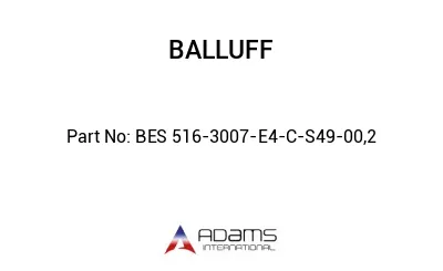 BES 516-3007-E4-C-S49-00,2