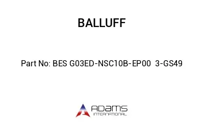 BES G03ED-NSC10B-EP00	3-GS49								
