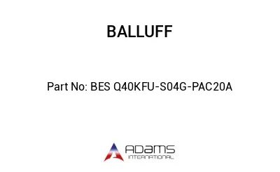 BES Q40KFU-S04G-PAC20A