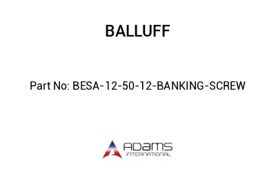 BESA-12-50-12-BANKING-SCREW									