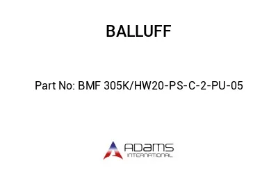 BMF 305K/HW20-PS-C-2-PU-05									