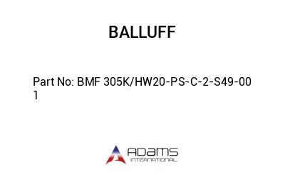 BMF 305K/HW20-PS-C-2-S49-00	1								