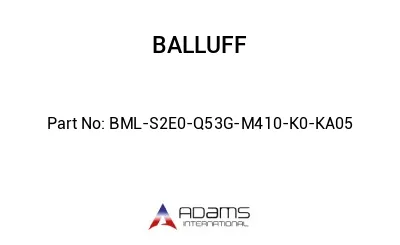 BML-S2E0-Q53G-M410-K0-KA05									