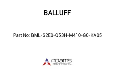 BML-S2E0-Q53H-M410-G0-KA05									