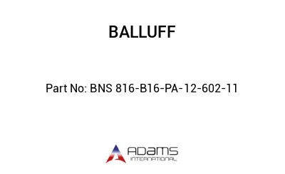 BNS 816-B16-PA-12-602-11
