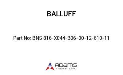 BNS 816-X844-B06-00-12-610-11									