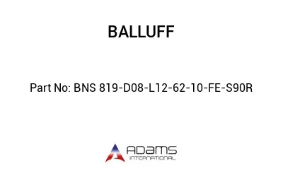 BNS 819-D08-L12-62-10-FE-S90R									