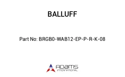 BRGB0-WAB12-EP-P-R-K-08									